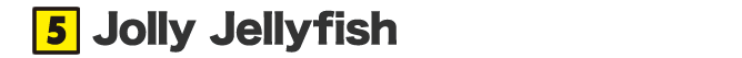 Jolly Jellyfish
